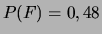 $P(F)=0,48$