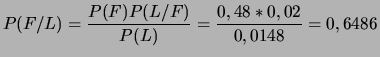 $P(F/L)=\displaystyle{\frac{P(F)P(L/F)}{P(L)}} =
\frac{0,48*0,02}{0,0148}=0,6486$