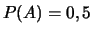$P(A)=0,5$