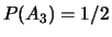 $P(A_3)=1/2$