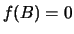 $f(B)=0$