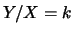 $Y/X=k$