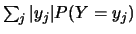 $\sum_{j}\vert y_j\vert P(Y=y_j)$