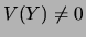 $V(Y) \neq 0$