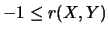 $-1\leq r(X,Y)$