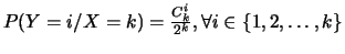 $P(Y=i/X=k)=\frac{C_k^i}{2^k}, \forall i \in \{1,2,\ldots,k\}$