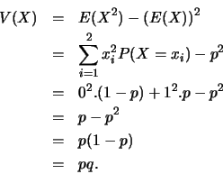 \begin{eqnarray*}
V(X)&=&E(X^2)-(E(X))^2\\
&=&\sum_{i=1}^2 x_i^2 P(X=x_i)-p^2\\
&=&0^2.(1-p)+1^2.p-p^2\\
&=&p-p^2\\
&=&p(1-p)\\
&=&pq.
\end{eqnarray*}