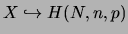 $X
\hookrightarrow H(N,n,p)$