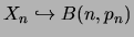 $X_n
\hookrightarrow B(n,p_n)$