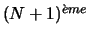 $(N+1)^{\grave{e}me}$