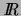 % latex2html id marker 4971
$\hbox{\it I\hskip -2pt R}$