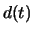 $d(t)$