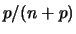 $p/(n+p)$